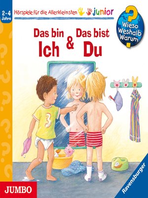 cover image of Das bin Ich & Das bist Du [Wieso? Weshalb? Warum? JUNIOR Folge 5]